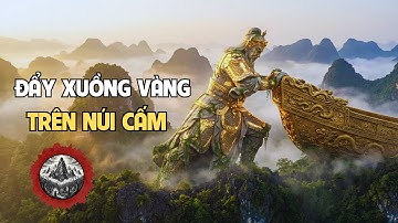 Chư Thần Đẩy Xuồng Vàng Trên Núi Cấm