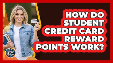 How Do Student Credit Card Reward Points Work? - Student Score Builder
