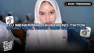 DJ MENERIMA LUKA TREND VELOCITY VIRAL TIKTOK SOUND AKBAR CHALAY YANG KALIAN CARI !!