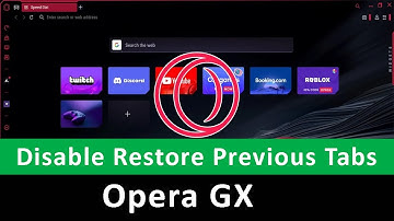 How to Disable Retain Tabs from Previous Session in Opera GX?