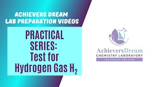 AD Chemistry Laboratory | 5.2 Test for Hydrogen Gas, H₂