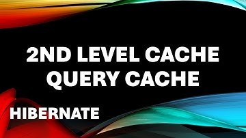 Hibernate - Second Level Cache and Query Cache