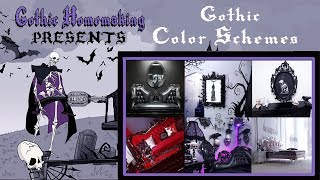 Gothic Color Schemes - Gothic Homemaking Presents