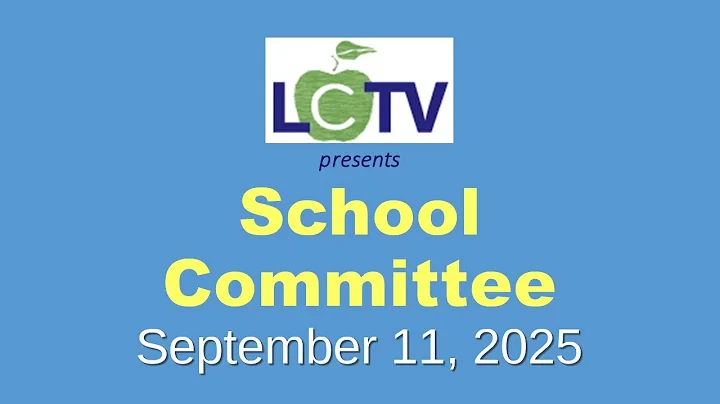 School Committee - September 11, 2025