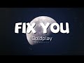 Fix You - Coldplay ( Lyrics + vietsub )