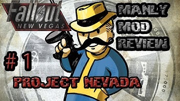 Manly Mod Reviews - Fallout New Vegas - Project Nevada Part 1