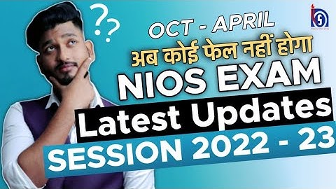 Nios Big Latest Updates Good News April & October 2022 - 23 | Theory Exam | Practical & TMA Marks