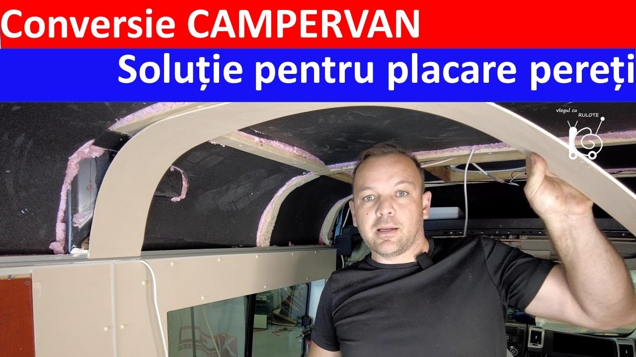 Ce solutie am ales pentru pereti conversie din duba in campervan youtube