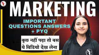 Important Questions & Answers + PYQ | Marketing Final one Shot Video | Sanjivani Classes #marketing