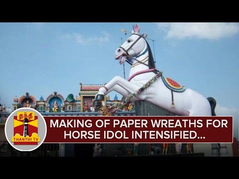 making-of-paper-wreaths-for-horse-idol-intensified---thanthi-tv