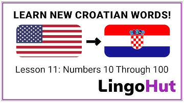 Croatian lessons: Numbers 10 through 100