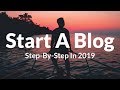How To Start A WordPress Blog Step-By-Step For Beginners 2019