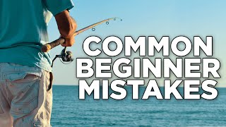What’s the Most Common Mistake Beginners Make? | Ask the Anglers