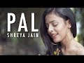 Pal | Jalebi | Female Cover | Shreya Jain | Fotilo Feller | Vivart
