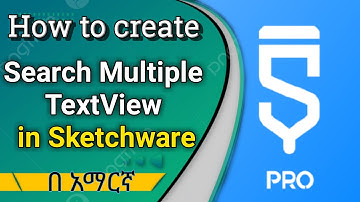 How to create Search Multiple TextView in Sketchware // በ አማርኛ
