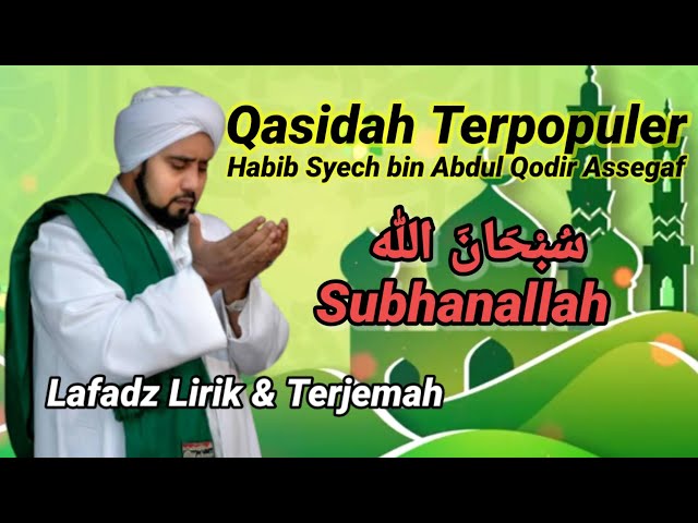 Lafadz Lirik Terjemah Subhanallah - Habib Syech class=
