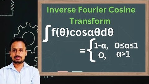 Fourier sine and cosine transform | Part 9