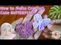 CROCHET || Cara Merajut Bentuk Kupu - Kupu || How To Make Crochet Cute Butterfly