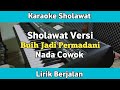 Karaoke Sholawat Versi Buih Jadi Permadani Nada Cowok Lirik Berjalan | Karaoke Sholawat