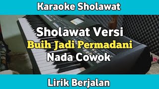Karaoke Sholawat Versi Buih Jadi Permadani Nada Cowok Lirik Berjalan | Karaoke Sholawat