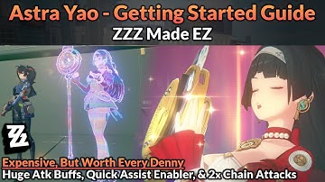 Astra Yao Getting Started Guide (Main Mechanics, Builds, Teams, & Bonus Tips) | ZZZ Made EZ