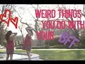 Weird Things You Do With Your Best Friend| Drew Rivera
