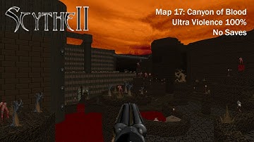 (Doom II) Scythe II: Map17: Canyon of Blood (UV 100%)