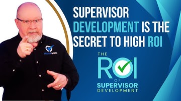 Supervisor Development Is The SECRET To High ROI | ROI of Supervisor Development 01