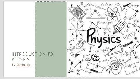 Class 9 Physics | Introduction to Physics - History, Branches & Importance Explained | Sami ullah