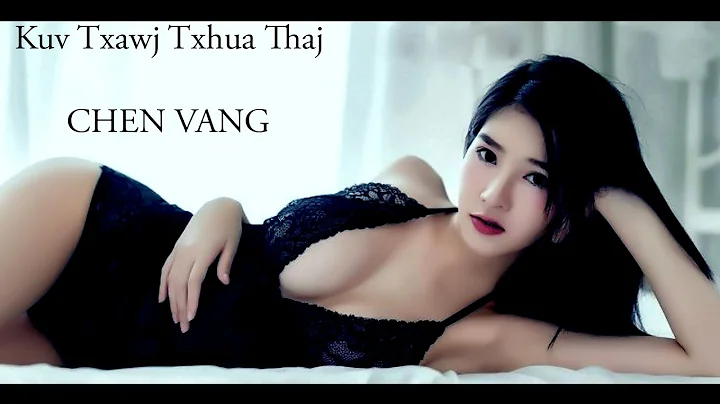 kuv txawj txhua thaj ( Chen Vang )