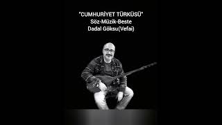 Cumhuri̇yet Türküsü - Dadal Göksu - Atatürke Armağan (Yeni̇ 2025)