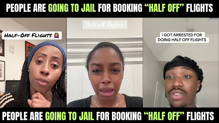 Half Priced Flights Are Sending People To Jail For Fraud...