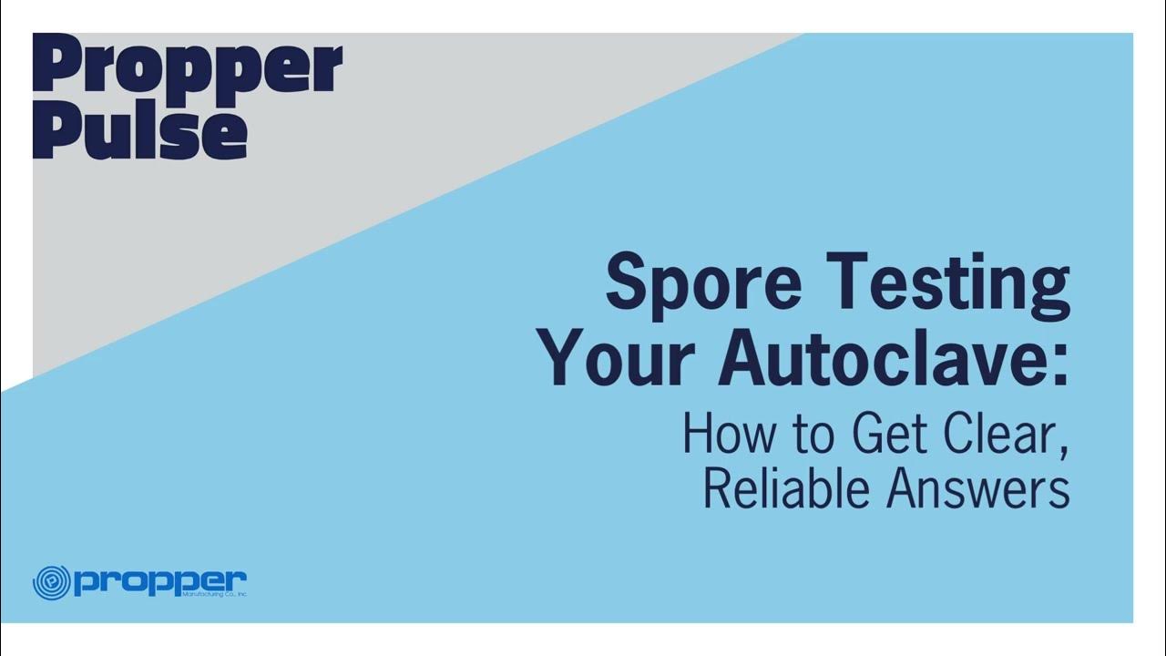 Spore Testing Your Autoclave How to Get Clear, Reliable Answers YouTube