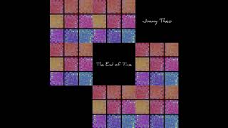 Video thumbnail of "The End of Time- Jimmy Theo"