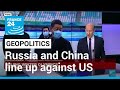 Russia and China line up against US, NATO in "no limits" partnership • FRANCE 24 English