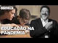 Educação na pandemia - Mario Sergio Cortella