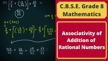 Associativity of Addition of Rational Numbers || Rational Numbers || C.B.S.E. Grade 8 Mathematics