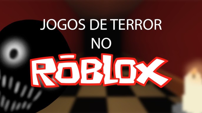 👾🎮OS 20 MELHORES JOGOS DE TERROR NO ROBLOX (ATUALIZADO) 