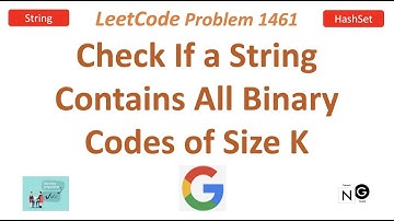 LeetCode 1461 Check If a String Contains All Binary Codes of Size K
