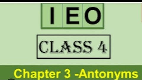 Class 4 English Olympiad| Chapter 3 Antonyms| IEO Class 4 #englisholympiad#class4olympiad#olympiad