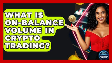 What Is On-Balance Volume In Crypto Trading? - Crypto Trading Strategists