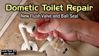 Replacing a Dometic RV Toilet Flush Valve and Ball Valve Seal