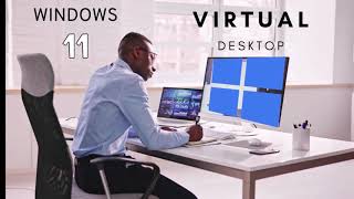 Virtual desktops in Windows 11