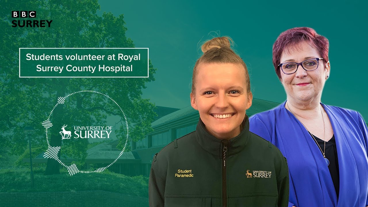 Students volunteer at Royal Surrey County Hospital | University of Surrey