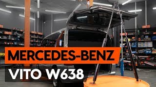 Cum schimb Telescop portbagaj MERCEDES-BENZ VITO Bus (638) - tutoriale video