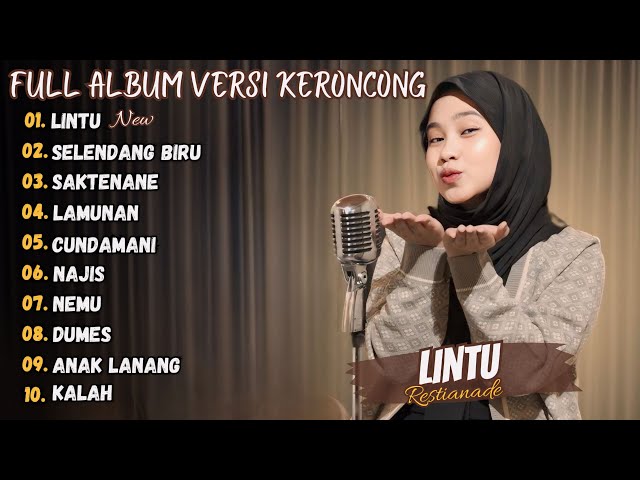 Lintu - Restianade Full Album Keroncong Terbaru 2024 (Viral Tiktok) class=