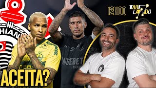 DEYVERSON é oferecido ao CORINTHIANS e PAULINHO deve SAIR