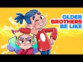 Older Brothers Be Like | Smoody Animation