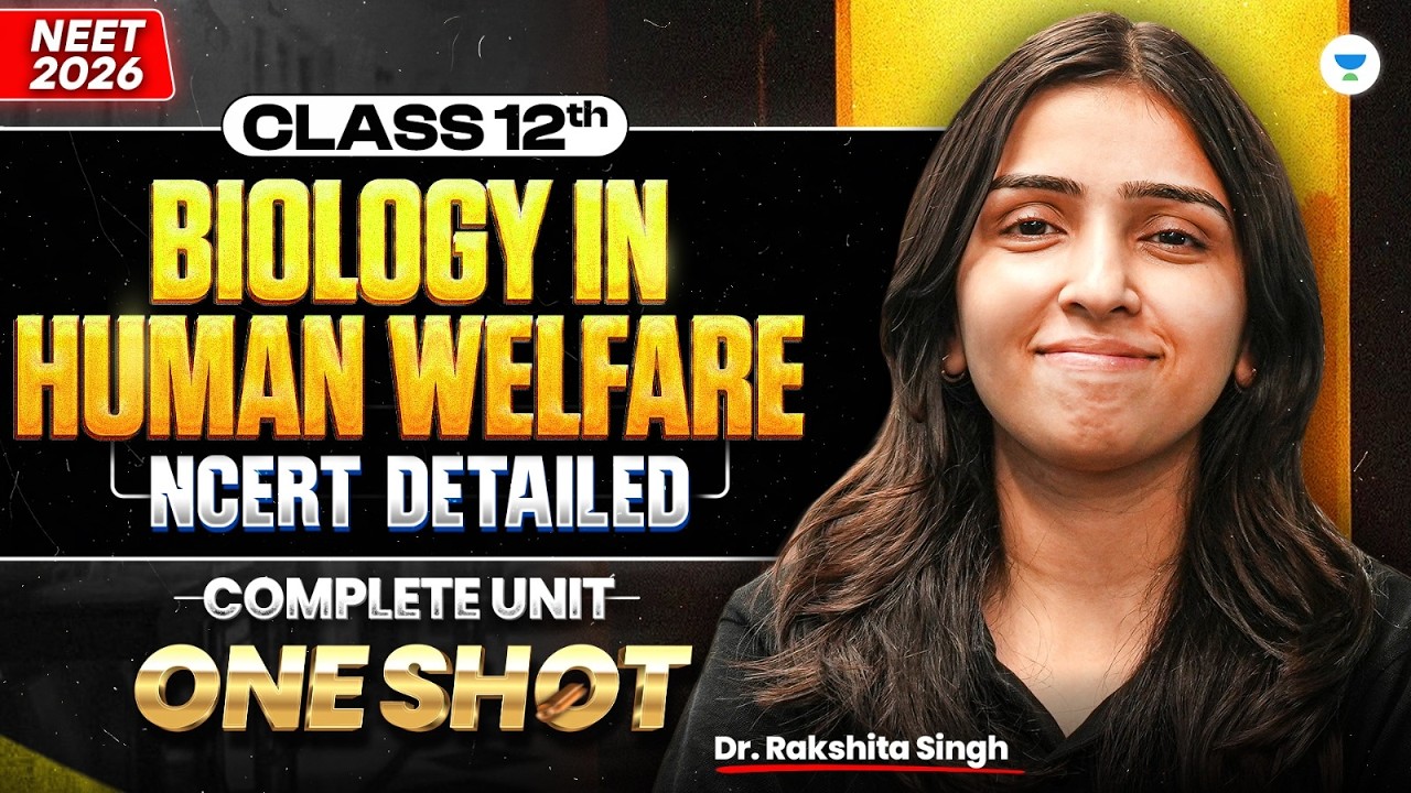 Complete Class 12 NEET 2026  | Biology in Human Welfare in One Shot MIND BLOWING
