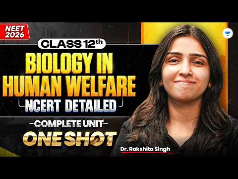 Complete Class 12 NEET 2026  | Biology in Human Welfare in One Shot MIND BLOWING